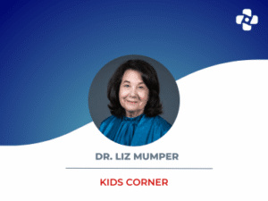 Kid’s Corner With Dr. Liz