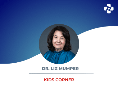 Kid’s Corner With Dr. Liz